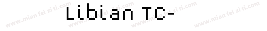 隸變 繁Libian TC字体转换